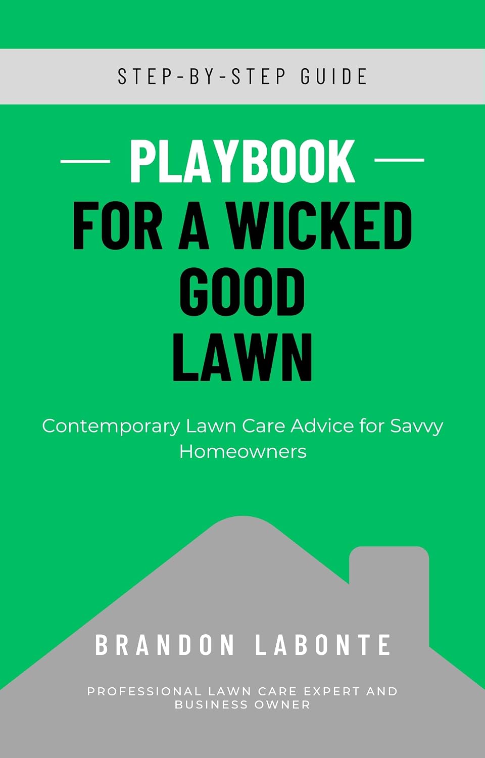 Playbook for a Wicked Good Lawn book cover